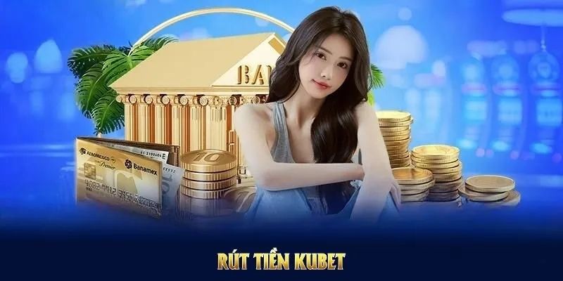 Các câu hỏi thường gặp khi rút tiền KUBET