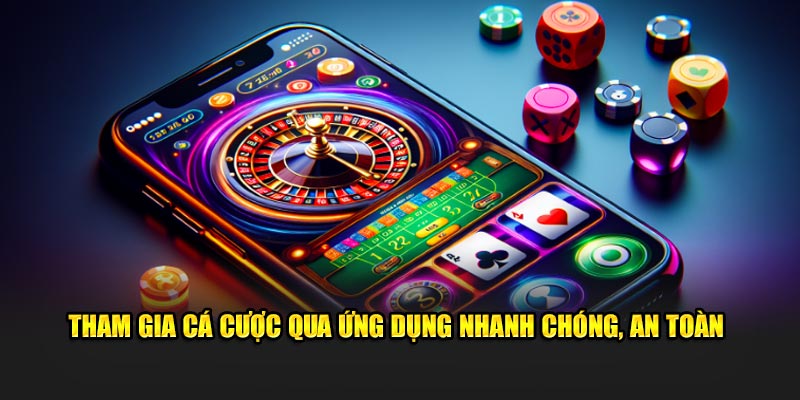 Tham gia cá cược qua tải app Kubet an toàn