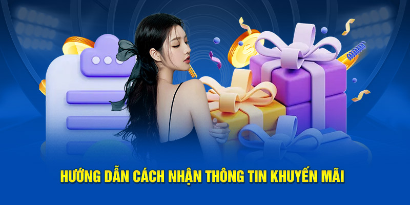 Hướng dẫn cách nhận thông tin khuyến mãi Kubet