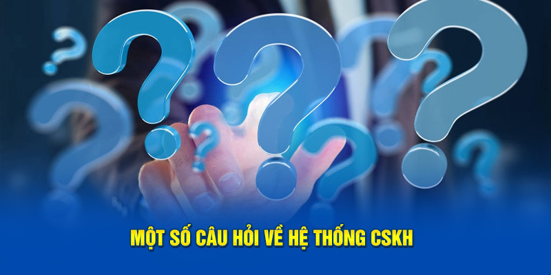 Câu hỏi thường gặp Kubet về CSKH 24/7