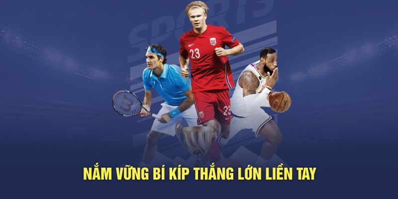 Nắm vững bí kíp thắng lớn liền tay khi tham gia Kubet