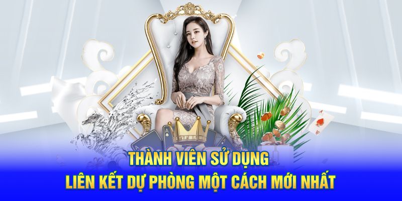 Thành viên sử dụng link vào Kubet dự phòng do nhà cái cung cấp 